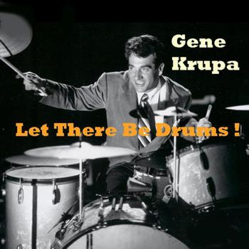 Gene Krupa - Let There Be Drums!