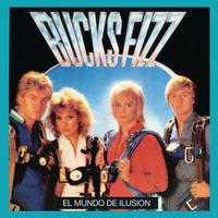 Bucks Fizz - El Mundo De Ilusion