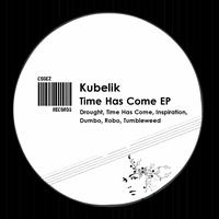 Kubelik - Time Has Come (EP)