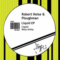 Robert Noise, Ploughman - Liquid (EP)