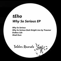 tEho - Why So Serious (EP)