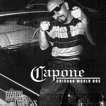 Capone - Chicano World Part. 2 (Explicit)