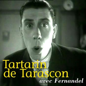 Fernandel - Alphonse Daudet : Tartarin de Tarascon