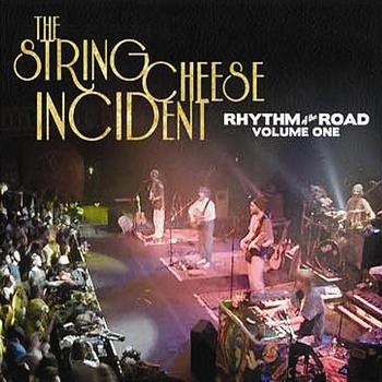 The String Cheese Incident - Rhythm of the Road: Volume One, Incident in Atlanta -11.17.00