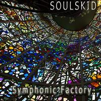 Soulskid - Symphonic Factory
