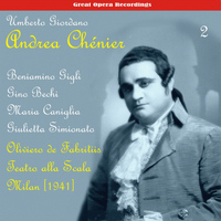 Beniamino Gigli - Giordano: Andrea Chénier, Vol. 2 [1941]