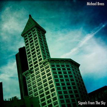 Michael Bross - Signals From The Sky