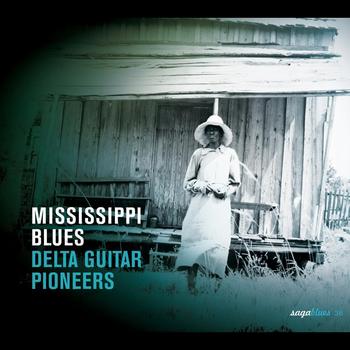 Various Artists - Saga Blues: Mississippi Blues "Delta Guitar Pioneers"