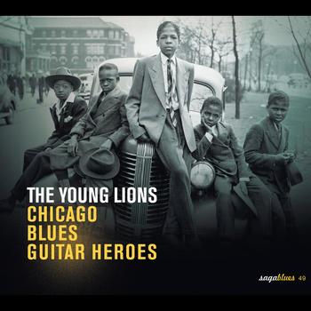 Various Artists - Saga Blues: The Young Lions "Chicago Blues Guitar Heroes"