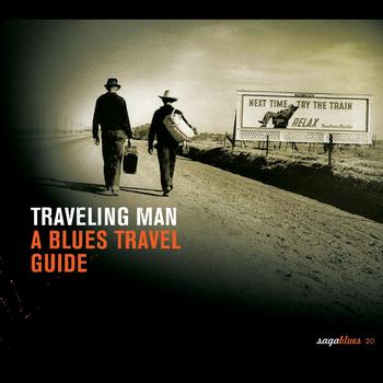 Various Artists - Saga Blues: Traveling Man "A Blues Travel Guide"