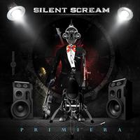 Silent Scream - Primiera