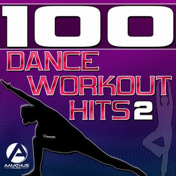 Various Artists - 100 Dance Workout Hits 2 - Techno, Electro, House, Trance Exercise & Aerobics Music