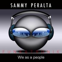 Sammy Peralta - We as a people