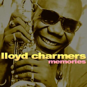 Lloyd Charmers - Memories