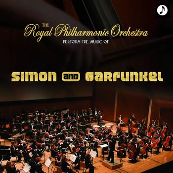 Royal Philharmonic Orchestra - The Royal Philharmonic Orchestra Perform the Music of Simon & Garfunkel