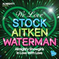 Almighty Showgirls - Almighty Presents: In Love With Love
