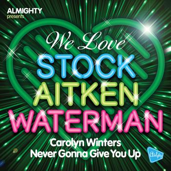 Carolyn Winters - Almighty Presents: Never Gonna Give You Up