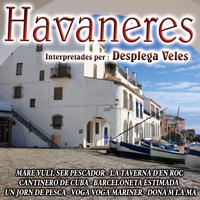 Desplega Veles - Les Millors Havaneres