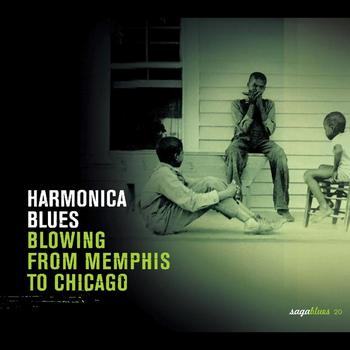 Various Artists - Saga Blues: Harmonica Blues "Blowing from Memphis to Chicago"
