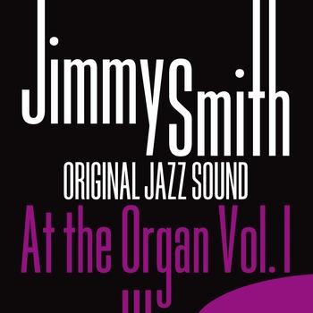 Jimmy Smith - Jimmy Smith at the Organ, Vol. 1 (Original Jazz Sound)