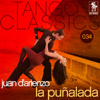 Juan D'Arienzo - Tango Classics 034: La punalada