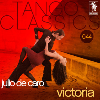 Julio De Caro - Tango Classics 044: Victoria