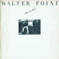 Walter Foini - Faccia Di Luna (Remastered)