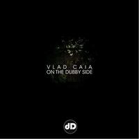 Vlad Caia - On the Dubby Side