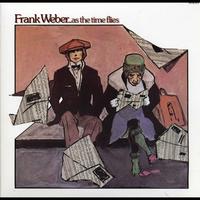 Frank Weber - As The Time Flies