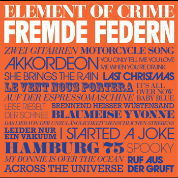 Element Of Crime - Fremde Federn