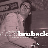 Dave Brubeck - The Definitive Dave Brubeck on Fantasy, Concord Jazz, and Telarc