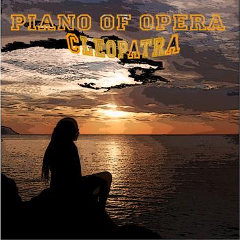 Cleopatra - Piano of Opera