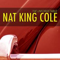 Nat King Cole - Unforgetable Nat King Cole