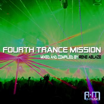 Various Artists - Rene Ablaze pres. Fourth Trance Mission