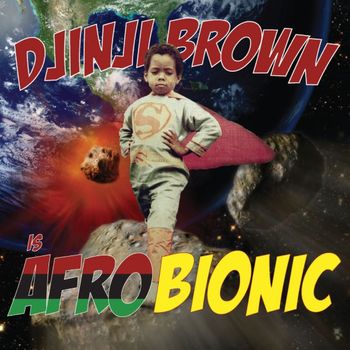 Djinji Brown - Afro-Bionic (Explicit)