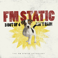 FM Static - 3 Out Of 4 Ain't Bad