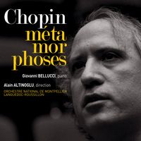 Giovanni Bellucci - Chopin Métamorphoses