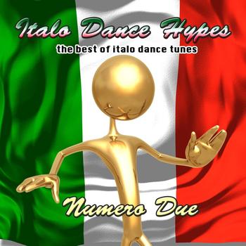 Various Artists - Italo Dance Hypes Numero Due-The Best Of Italo Dance Tunes
