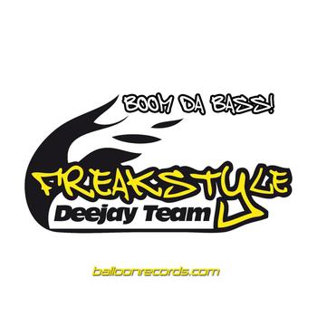 Freakstyle Deejay Team - Boom Da Bass!