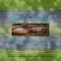 Noel Cassidy - It's You It's You It's You