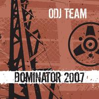 ODJ Team - Dominator 2007