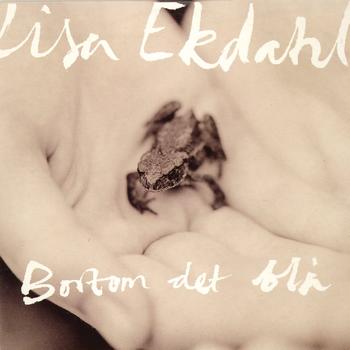 Lisa Ekdahl - Bortom det blå