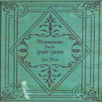 Gail Priest - Presentiments from the Spider Garden