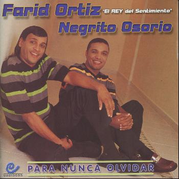 Farid Ortiz - Para Nunca Olvidar