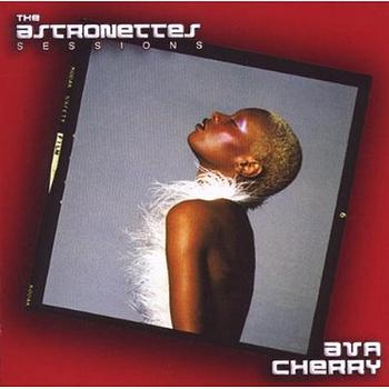 Ava Cherry - The Astronettes Sessions