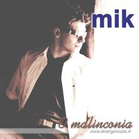 Mik - O Malinconia