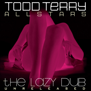 Todd Terry All Stars - The Lazy DUB