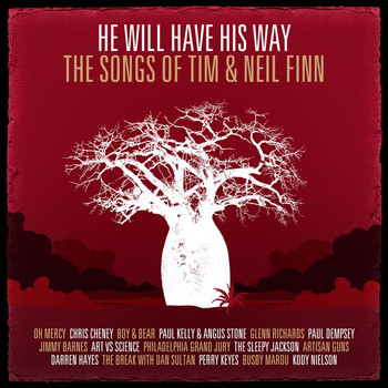 Various Artists - He Will Have His Way - The Songs Of Tim & Neil Finn