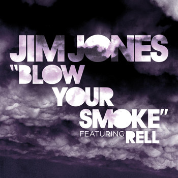 Jim Jones - Blow Your Smoke 