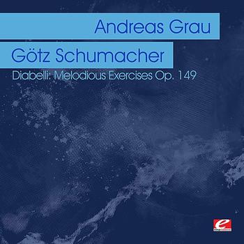Andreas Grau - Diabelli: Melodious Exercises Op. 149 (Digitally Remastered)